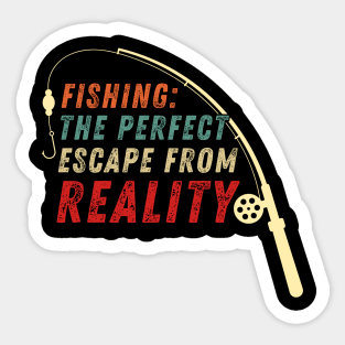 Fishing Quote Fishing The Perfect Escape From Reality Vintage Sticker